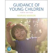 GUIDANCE OF YOUNG CHILDREN by Marion, Marian C., 9780134748153