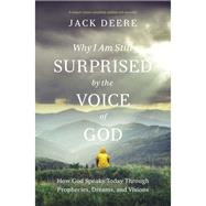 Surprised by the Voice of God by Deere, Jack S., 9780310108153