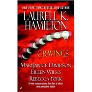 Cravings by Hamilton, Laurell K.; York, Rebecca; Davidson, MaryJanice; Wilks, Eileen, 9780515138153