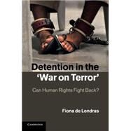 Detention in the War on Terror by De Londras, Fiona, 9781107538153