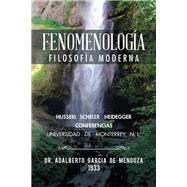 Fenomenologa: Filosofa moderna by de Mendoza, Adalberto Garca, 9781506508153