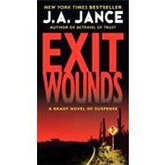 EXIT WOUNDS                 MM by JANCE J A, 9780062088154