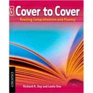 Cover to Cover 3 Student Book Reading Comprehension and Fluency by Day, Richard; Ono, Leslie, 9780194758154