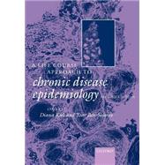 A Life Course Approach to Chronic Diseases Epidemiology by Kuh, Diana; Ben Shlomo, Yoav, 9780198578154