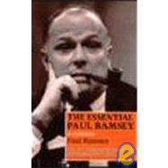 The Essential Paul Ramsey by Ramsey, Paul; Werpehowski, William; Crocco, Stephen D., 9780300058154