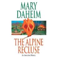 The Alpine Recluse An Emma Lord Mystery by Daheim, Mary, 9780345468154