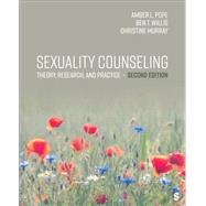 Sexuality Counseling Theory, Research, and Practice by Amber L. Pope;Christine Murray;Ben Willis, 9781071968154