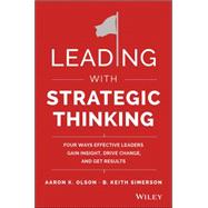 Leading With Strategic Thinking by Olson, Aaron K.; Simerson, B. Keith, 9781118968154