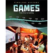 Games : From Dice to Gaming by Miles, Liz, 9781432938154