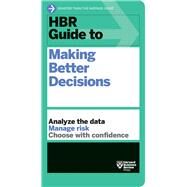 Hbr Guide to Making Better Decisions by Harvard Business Review, 9781633698154