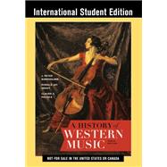 A History of Western Music (International Student Edition) by J. Peter Burkholder; Donald Jay Grout; Claude V. Palisca, 9780393668155