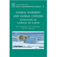 Global Warming and Global Cooling by Sorokhtin; Khilyuk Ph.D.; Chilingarian, 9780444528155