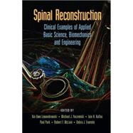 Spinal Reconstruction: Clinical Examples of Applied Basic Science, Biomechanics and Engineering by Lewandrowski; Kai-Uwe, 9780849398155