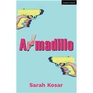 Armadillo by Kosar, Sarah, 9781350138155
