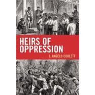 Heirs of Oppression Racism and Reparations by Corlett, Angelo J., 9781442208155