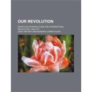 Our Revolution by Trotsky, Leon; Olgin, Moissaye Joseph, 9781458838155