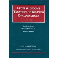 Federal Income Taxation of Business Organizations, 2010 Supplement by McDaniel, Paul R.; McMahon, Martin J., Jr.; Simmons, Daniel L., 9781599418155