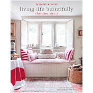 Living Life Beautifully by Strutt, Christina; Alsop, Nancy; Brown, Simon, 9781782498155