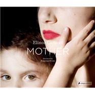 Mother by Carucci, Elinor; Prose, Francine, 9783791348155