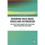 Governing Child Abuse Voices and Victimisation by Death, Jodi, 9780367228156