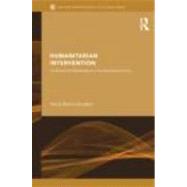 Humanitarian Intervention: Contemporary Manifestations of an Explosive Doctrine by Knudsen; Tonny Brems, 9780415288156