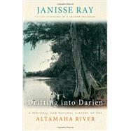 Drifting into Darien by Ray, Janisse, 9780820338156