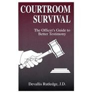 Courtroom Survival by Rutledge, Devallis, 9780942728156