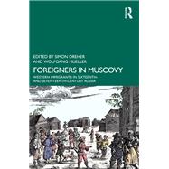 Foreigners in Muscovy by Simon Dreher, 9781003318156