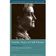 Twenty Years at Hull-House A Brief History with Documents by Brown, Victoria Bissell, 9781319088156