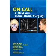 On-call in Oral and Maxillofacial Surgery by Payne, Karl F. B., 9781909818156