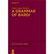 A Grammar of Bardi by Bowern, Claire Louise, 9783110278156