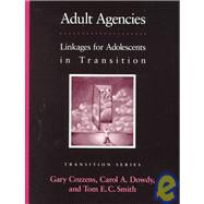 Adult Agencies : Linkages for...,Cozzens, Gary; Dowdy, Carol...,9780890798157