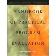 Handbook of Practical Program Evaluation by Wholey, Joseph S.; Hatry, Harry P.; Newcomer, Kathryn E., 9781118008157