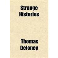 Strange Histories: Consisting of Ballads and Other Poems by Deloney, Thomas, 9781151368157