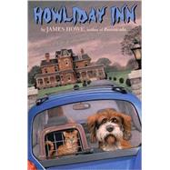 Howliday Inn by Howe, James; Munsinger, Lynn, 9781416928157