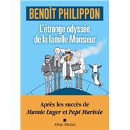 L'Etrange odyss�e de la famille Monsieur by Beno�t Philippon, 9782226508157