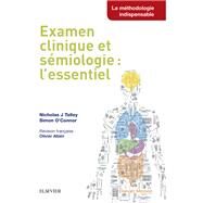 Examen clinique et smiologie : l'essentiel by Nicholas J. Talley; Simon OConnor, 9782294758157