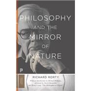 Philosophy and the Mirror of Nature by Rorty, Richard; Williams, Michael; Bromwich, David (AFT), 9780691178158