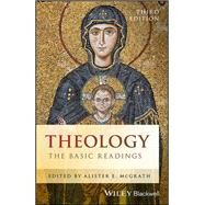 Theology: The basic readings (3rd ed.) by McGrath, Alister E., 9781119158158