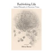 Rethinking Life by Silvia Benso, 9781438488158