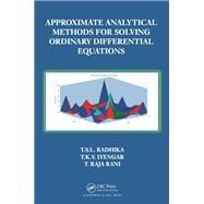 Approximate Analytical Methods for Solving Ordinary Differential Equations by Radhika; T.S.L, 9781466588158