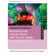 Understanding Research for Social Policy and Social Work by Becker, Saul; Bryman, Alan; Ferguson, Harry, 9781847428158