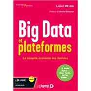 Big Data et plateformes : La nouvelle conomie des donnes by Lionel Melka, 9782807348158