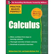 Practice Makes Perfect Calculus by Clark, William; McCune, Sandra, 9780071638159