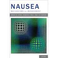 Nausea Mechanisms and Management by Stern, R. M.; Koch, Kenneth L.; Andrews, Paul, 9780195178159