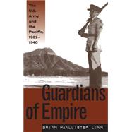 Guardians of Empire by Brian McAllister Linn, 9780807848159