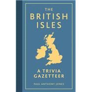 The British Isles by Paul Anthony Jones, 9780857658159