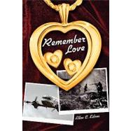 Remember Love by Edson, Ellen, 9781441588159