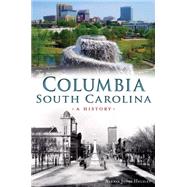 Columbia, South Carolina by Helsley, Alexia Jones, 9781626198159