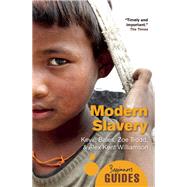 Modern Slavery A Beginner's Guide by Bales, Kevin; Trodd, Zoe; Kent Williamson, Alex, 9781851688159